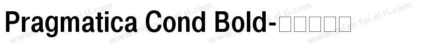 Pragmatica Cond Bold字体转换